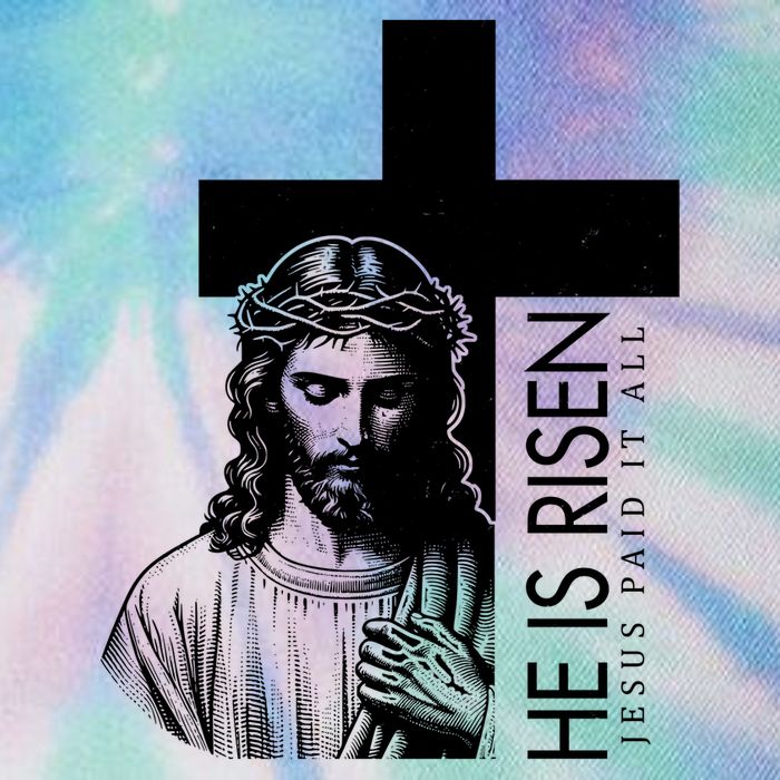 He Is Risen Jesus Paid It All Legacy Tie Dye Trucker Hat
