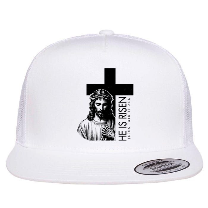 He Is Risen Jesus Paid It All Flatbill Hat