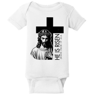 He Is Risen Jesus Paid It All Baby Bodysuit