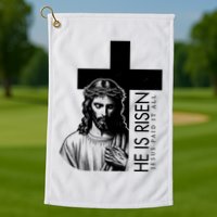 He Is Risen Jesus Paid It All Golf Towel