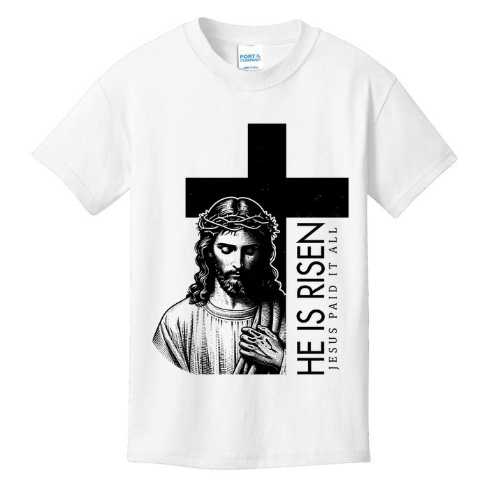 He Is Risen Jesus Paid It All Kids T-Shirt