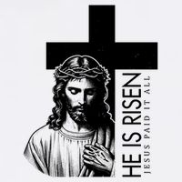 He Is Risen Jesus Paid It All Kids T-Shirt