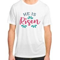 He Is Risen Easter Jesus Adult ChromaSoft Performance T-Shirt