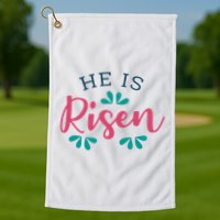 He Is Risen Easter Jesus Golf Towel