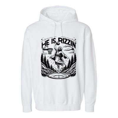 He Is Rizzin Funny Basketball Christian Religious Gift Garment-Dyed Fleece Hoodie