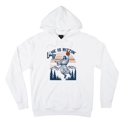 He Is Rizzin Funny Jesus Playing Basketball Hoodie