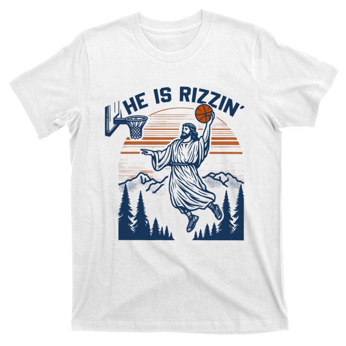 He Is Rizzin Funny Jesus Playing Basketball T-Shirt