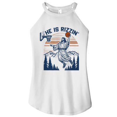 He Is Rizzin Funny Jesus Playing Basketball Women’s Perfect Tri Rocker Tank