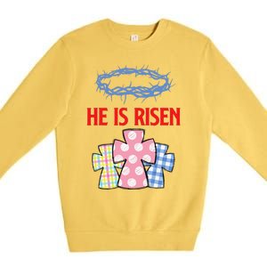 He Is Risen Jesus Christ Resurrection Happy Easter Day Premium Crewneck Sweatshirt