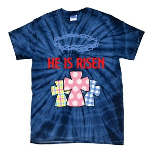 He Is Risen Jesus Christ Resurrection Happy Easter Day Tie-Dye T-Shirt