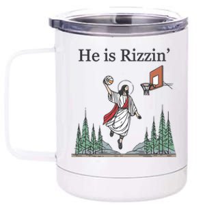 He Is Rizzin 12 oz Stainless Steel Tumbler Cup