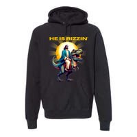 He Is Rizzen Jesus Has Rizzen Retro Christian Dinosaur Premium Hoodie