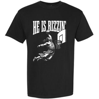 He Is Rizzin Funny Jesus Basketball Meme Garment-Dyed Heavyweight T-Shirt