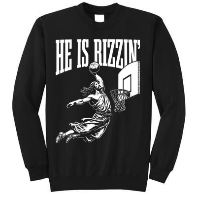 He Is Rizzin Funny Jesus Basketball Meme Sweatshirt
