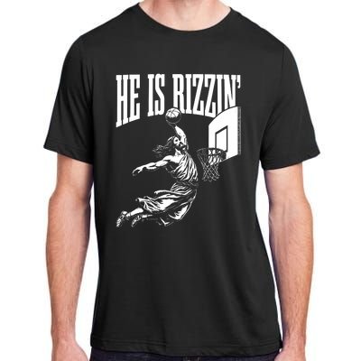 He Is Rizzin Funny Jesus Basketball Meme Adult ChromaSoft Performance T-Shirt