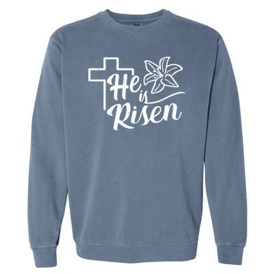 He Is Risen Easter Jesus Cross Garment-Dyed Sweatshirt