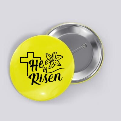 He Is Risen Easter Jesus Cross Button