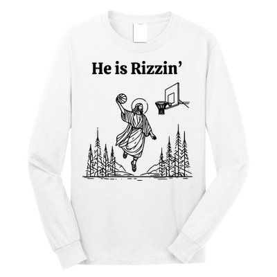 He Is Rizzin Basketball Jesus Funny Easter Christian Long Sleeve Shirt