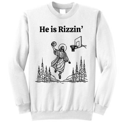 He Is Rizzin Basketball Jesus Funny Easter Christian Sweatshirt