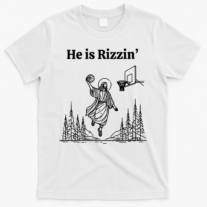 He Is Rizzin Basketball Jesus Funny Easter Christian T-Shirt