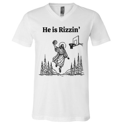 He Is Rizzin Basketball Jesus Funny Easter Christian V-Neck T-Shirt