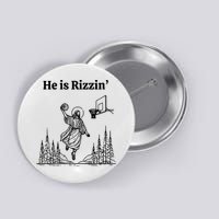 He Is Rizzin Basketball Jesus Funny Easter Christian Button