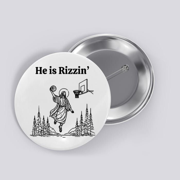 He Is Rizzin Basketball Jesus Funny Easter Christian Button