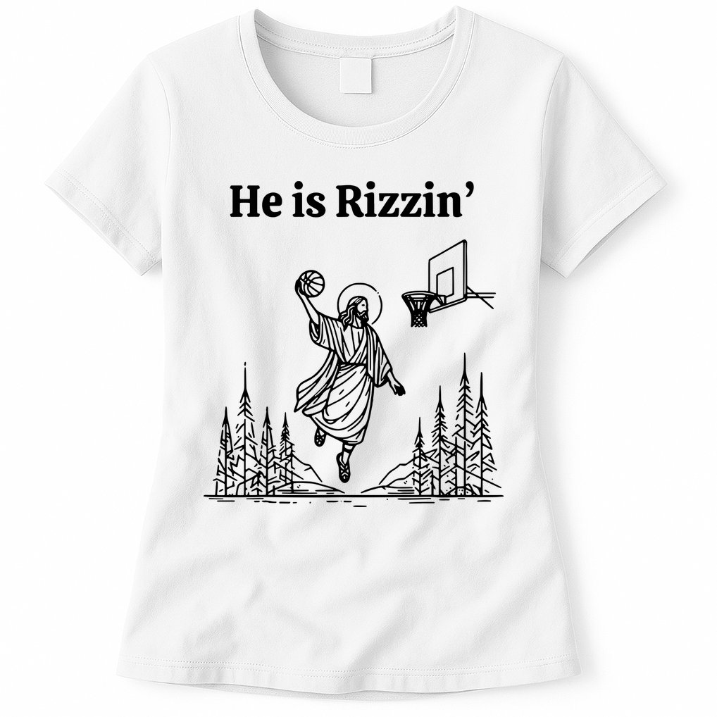 He Is Rizzin Basketball Jesus Funny Easter Christian Womens T-Shirt