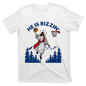 He Is Rizzin Jesus Basketball Easter Religious T-Shirt