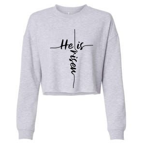 He Is Risen Easter Day Jesus Cross Religious Christian Bible Gift Cropped Pullover Crew