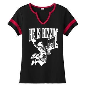 He Is Rizzin Funny Jesus Basketball Ladies Halftime Notch Neck Tee