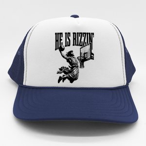 He Is Rizzin Funny Jesus Basketball Trucker Hat