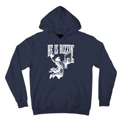 He Is Rizzin Funny Jesus Basketball Tall Hoodie