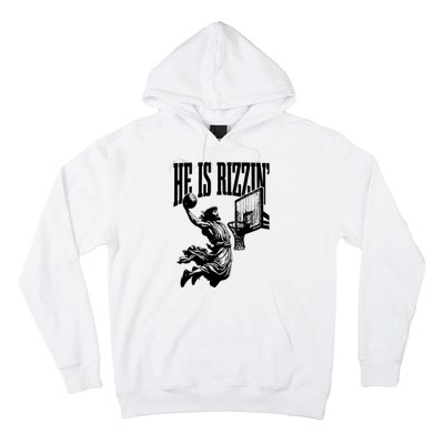 He Is Rizzin Funny Jesus Basketball Hoodie