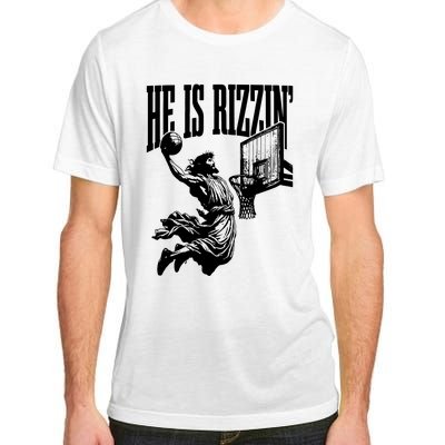 He Is Rizzin Funny Jesus Basketball Adult ChromaSoft Performance T-Shirt