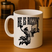He Is Rizzin Funny Jesus Basketball Mug