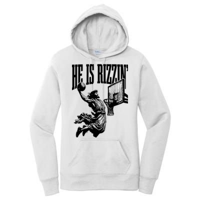 He Is Rizzin Funny Jesus Basketball Women's Pullover Hoodie