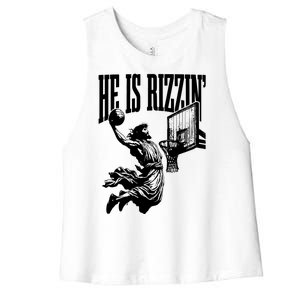 He Is Rizzin Funny Jesus Basketball Women's Racerback Cropped Tank