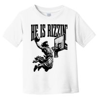 He Is Rizzin Funny Jesus Basketball Toddler T-Shirt