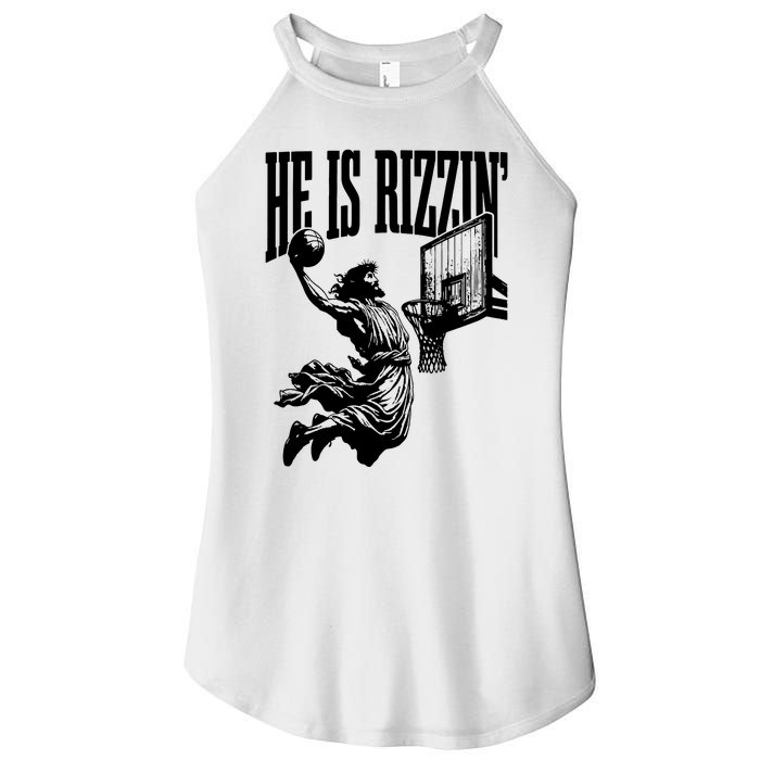 He Is Rizzin Funny Jesus Basketball Women's Perfect Tri Rocker Tank