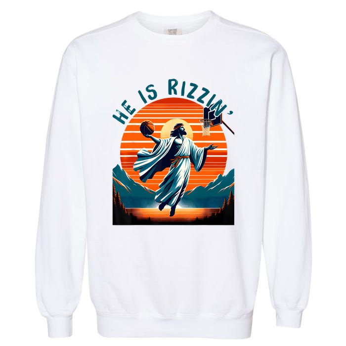 He Is Rizzin Basketball Jesus Retro Easter Christian Garment-Dyed Sweatshirt