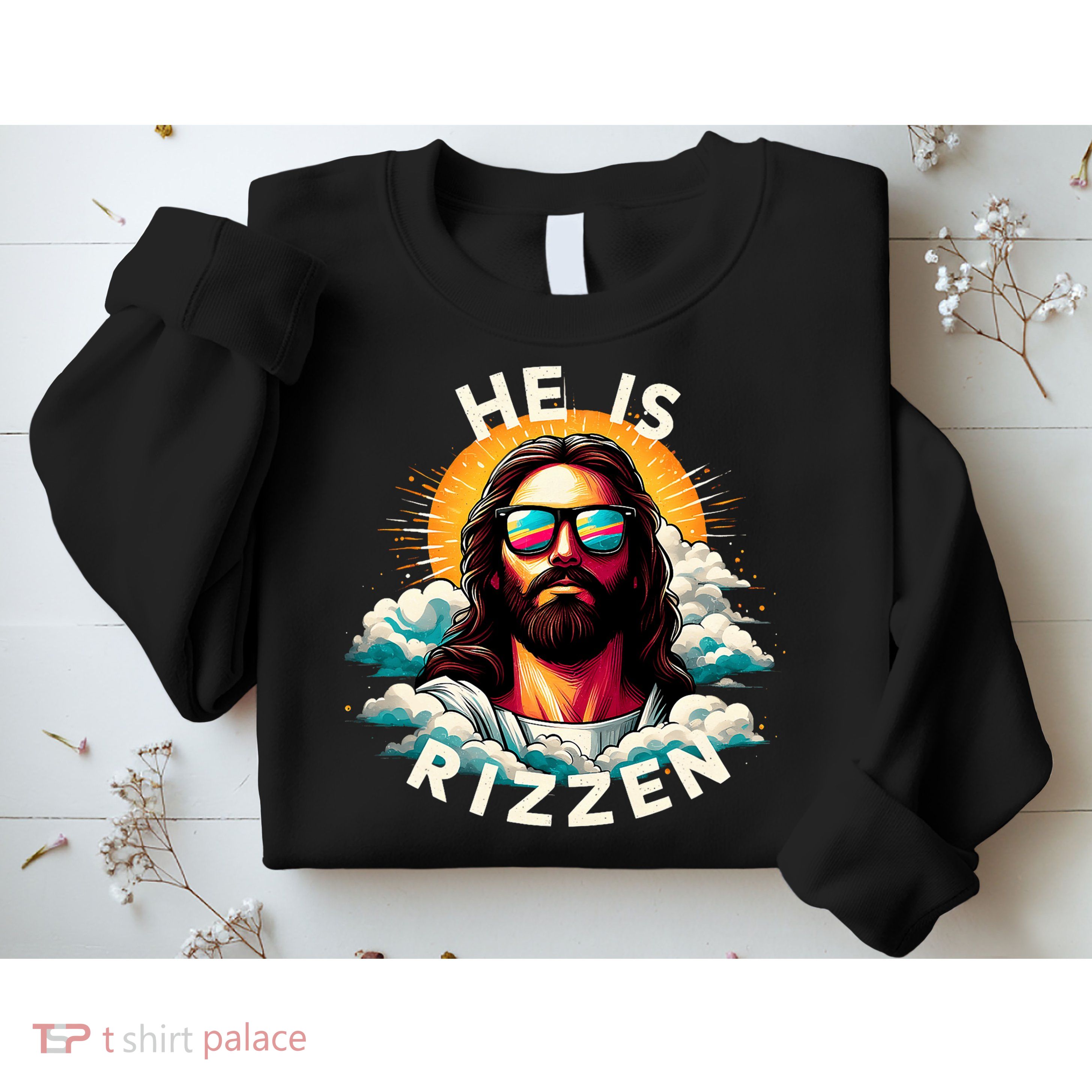 He Is Rizzen Christian Jesus Is Rizzen Christian Religious Sweatshirt