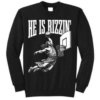He Is Rizzin Funny Jesus Basketball Meme Sweatshirt