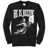 He Is Rizzin Funny Jesus Basketball Meme Sweatshirt