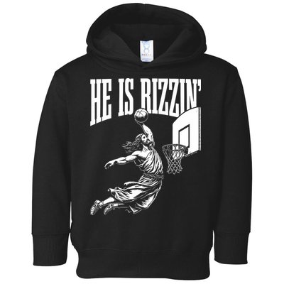 He Is Rizzin Funny Jesus Basketball Meme Toddler Hoodie