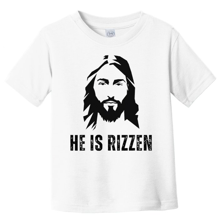 He Is Rizzen Funny Jesus Christ Meme Christian Faith Love Toddler T-Shirt