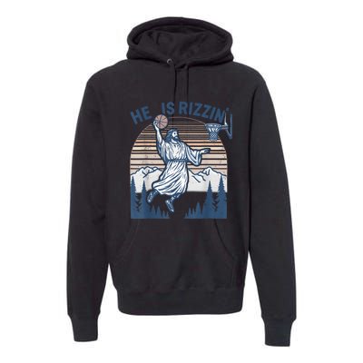 He Is Risen Rizzin Easter Jesus Christian Faith Basketball Premium Hoodie