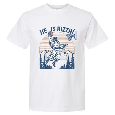 He Is Risen Rizzin Easter Jesus Christian Faith Basketball Garment-Dyed Heavyweight T-Shirt