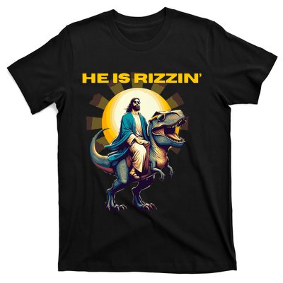 He Is Rizzin Funny Jesus Dinosaur Religion Catholic T-Shirt