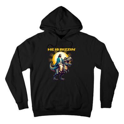 He Is Rizzin Funny Jesus Dinosaur Religion Catholic Tall Hoodie